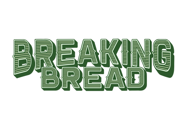 Breaking Bread 